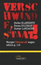 Stefa Blankertz, Stefan Blankertz, Emm Goldman, Emma Goldman, Gustav Landauer - Verschwinde, Staat!