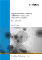 Martin Thiele - Organisationsentwicklung unter Anwendung von Transaktionsanalyse