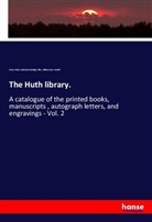 Frederick Startridg Ellis, Frederick Startridge Ellis, W Hazlitt, William Carew Hazlitt, Henr Huth, Henry Huth - The Huth library.