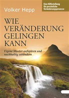 Volker Hepp - Wie Veränderung gelingen kann