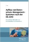 Tobias Korge - Aufbau von Datenschutz-Management-Systemen nach der DS-GVO