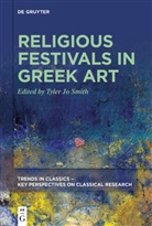 Tyler Jo Smith - Religious Festivals in Greek Art