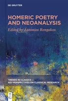 Antonios Rengakos - Homeric Poetry and Neoanalysis