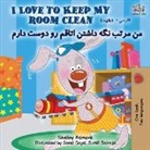 Shelley Admont, Kidkiddos Books - I Love to Keep My Room Clean (English Farsi Bilingual Book- Persian)