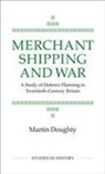 M. Doughty - Merchant Shipping and War