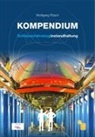 Wolfgang Rösch - Kompendium Schienenfahrzeuginstandhaltung