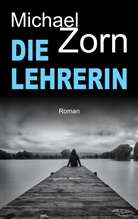 Michael Zorn - Die Lehrerin