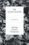 Henry D. Thoreau - The Maine Woods - The Writings of Henry David Thoreau