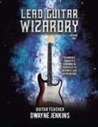 Dwayne Jenkins - Lead Guitar Wizardry