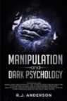 R. J. Anderson - Manipulation and Dark Psychology