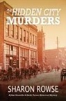 Sharon Rowse, Rowse Sharon - The Hidden City Murders