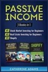 Catherine Adams - Passive Income
