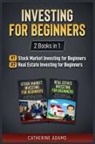 Catherine Adams - Investing for Beginners