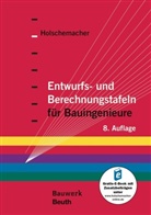 Klaus Holschemacher, Klau Holschemacher (Prof. Dr.-Ing.), Klaus Holschemacher (Prof. Dr.-Ing.) - Entwurfs- und Berechnungstafeln für Bauingenieure, m. 1 Buch, m. 1 Online-Zugang