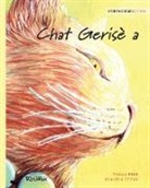 Tuula Pere, Klaudia Bezak - Chat Gerisè a: Haitian Creole Edition of The Healer Cat