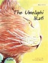 Tuula Pere, Klaudia Bezak - The Umelaphi Ikati: Zulu Edition of The Healer Cat