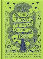 Coralie Bickford-Smith, Bickford-Smith Coralie - The Song of the Tree