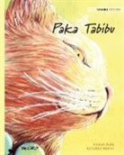 Tuula Pere, Klaudia Bezak - Paka Tabibu: Swahili Edition of The Healer Cat