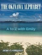 Debra T. Christian - The Okinawa Alphabet