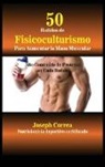 Joseph Correa - 50 Batidos de Fisicoculturismo para Aumentar la Masa Muscular