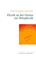 Andre Chinnow - Physik an der Grenze zur Metaphysik