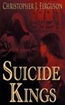 Christopher J. Ferguson - Suicide Kings