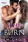 J. H. Croix - Slow Burn