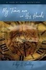 Robyn L Bradley, Robyn L. Bradley - My Times are in His Hands