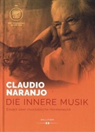 Claudio Naranjo - Die innere Musik