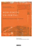 Klaus R. Scherpe, Elisabeth Wagner - Non finito. Unfinished. Unfertig