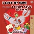 Shelley Admont, Kidkiddos Books - I Love My Mom (English Ukrainian Bilingual Book)