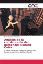 Ruben Darío Gabela Cordova - Análisis de la construcción del personaje Richard Caiza