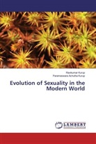 Parameswara Achutha Kurup, Ravikuma Kurup, Ravikumar Kurup - Evolution of Sexuality in the Modern World