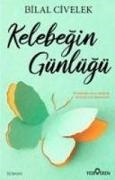 Bilal Civelek - Kelebegin Günlügü