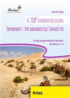 Jasmin Hipp - 10 top Stunden Religion Themenheft: