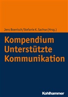 Jen Boenisch, Jens Boenisch, K Sachse, K Sachse, Stefanie K. Sachse - Kompendium Unterstützte Kommunikation