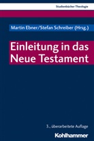 Martin Ebner, Christian Frevel, Christian Frevel u a, Gisela Muschiol, Dorothea Sattler, Stefa Schreiber... - Einleitung in das Neue Testament