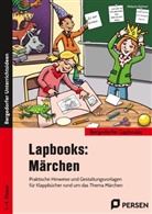 Melanie Bettner - Lapbooks: Märchen - 1.-4. Klasse