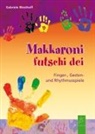 Gabriele Westhoff - Makkaroni futschi dei
