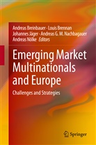 Andreas Breinbauer, Loui Brennan, Louis Brennan, Johannes Jäger, Johannes Jäger et al, Andreas G. M. Nachbagauer... - Emerging Market Multinationals and Europe