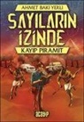 Ahmet Baki Yerli - Kayip Piramit - Sayilarin Izinde