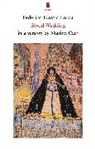 Federico Garcia Lorca, Lorca Federico Garcia - Blood Wedding