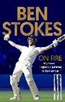 Ben Stokes, Stokes Ben - On Fire