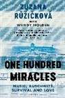 Wendy Holden, Zuzana Ruzickova, Zuzana Holden Ruzickova, RUZICKOVA ZUZANA - One Hundred Miracles