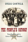 Gregg Cantrell, Gregg (University of North Texas) Cantrell, Cantrell Gregg - People's Revolt