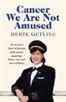 Meryl Getline - Cancer We Are Not Amused: Volume 1