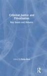 Philip Bean, Philip (University of Loughborough Bean, Philip Bean, Philip (University of Loughborough Bean - Criminal Justice and Privatisation