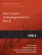 Don D. Fowler - Glen Canyon Archaeological Survey Part II: Uuap 39.2 Volume 39