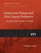 Florence C. Lister - Kaiparowits Plateau and Glen Canyon Prehistory: An Interpretation Based on Ceramics Uuap 71 Volume 71
