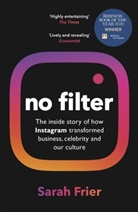 Sarah Frier - No Filter